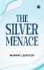 The Silver Menace