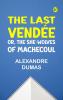 The Last Vendée; or the She-Wolves of Machecoul