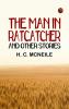 The Man in Ratcatcher and Other Stories