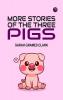 More Stories of the Three Pigs