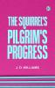 THE SQUIRREL'S PILGRIM'S PROGRESS