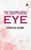 The Disappearing Eye