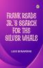Frank Reade Jr.'s Search for the Silver Whale