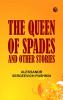 The Queen of Spades and other stories