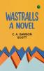 Wastralls: A Novel