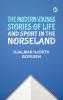 The Modern Vikings: Stories of Life and Sport in the Norseland