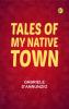 Tales of My Native Town