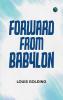 Forward from Babylon