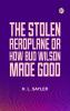 The Stolen Aeroplane; or How Bud Wilson Made Good