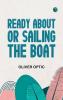 Ready About; or Sailing the Boat