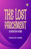 The Lost Parchment: A Detective Story