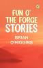 Fun o' the Forge: Stories