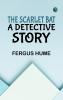 The Scarlet Bat: A Detective Story