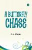 A Butterfly Chase