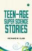 Teen-age Super Science Stories