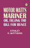 Motor Matt's Mariner; or Filling the Bill for Bunce