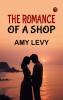 The Romance of a Shop