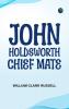 John Holdsworth Chief Mate