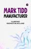 Mark Tidd Manufacturer
