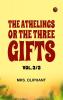 The Athelings; or the Three Gifts. Vol. 3/3