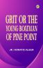 Grit; or The Young Boatman of Pine Point