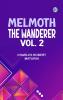 Melmoth the Wanderer Vol. 2
