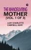 The Manoeuvring Mother (vol. 1 of 3)