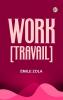 Work [Travail]