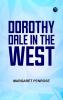 Dorothy Dale in the West