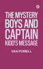 The Mystery Boys and Captain Kidd's Message