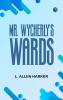 Mr. Wycherly's Wards