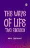 The Ways of Life: Two Stories