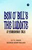 Ben o' Bill's the Luddite: A Yorkshire Tale