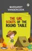 The Girl Scouts of the Round Table