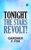Tonight the Stars Revolt!