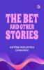 The Bet and other stories