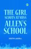 The Girl Scouts at Miss Allen's School