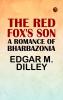 The Red Fox's Son: A Romance of Bharbazonia