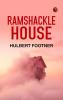 Ramshackle House