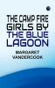 The Camp Fire Girls by the Blue Lagoon