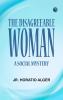 The Disagreeable Woman: A Social Mystery