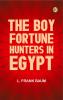 The Boy Fortune Hunters in Egypt