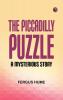 The Piccadilly Puzzle: A Mysterious Story