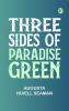 Three Sides of Paradise Green