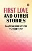 First love and other stories