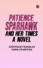 Patience Sparhawk and Her Times: A Novel