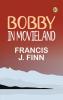 Bobby in Movieland