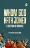 Whom God Hath Joined: A Question of Marriage