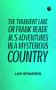 The Transient Lake; or Frank Reade Jr.'s Adventures in a Mysterious Country