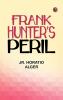 Frank Hunter's Peril